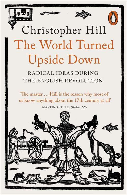 Book cover of The World Turned Upside Down: Radical Ideas During the English Revolution