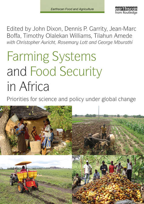 Farming Systems and Food Security in Africa: Priorities for Science and Policy Under Global Change (Earthscan Food and Agriculture)