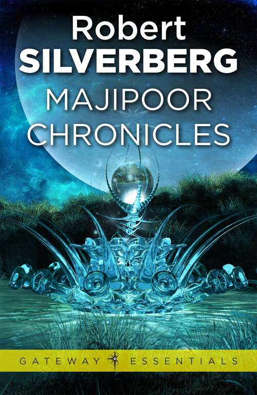Book cover of Majipoor Chronicles (Gateway Essentials #121)
