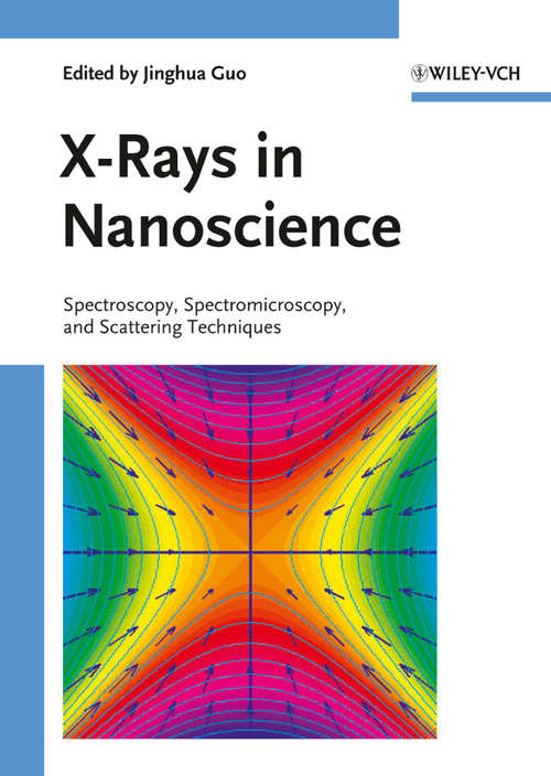 Book cover of X-Rays in Nanoscience: Spectroscopy, Spectromicroscopy, and Scattering Techniques