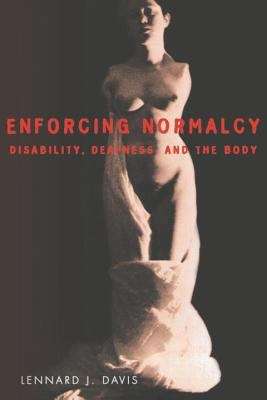 Book cover of Enforcing Normalcy: Disability, Deafness, and the Body