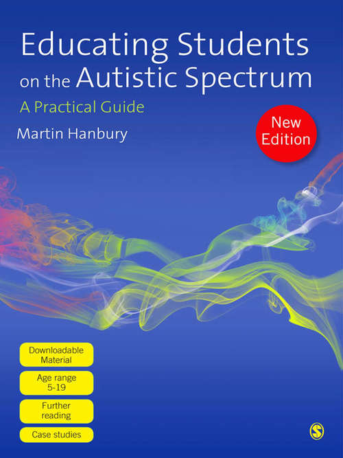 Book cover of Educating Students on the Autistic Spectrum: A Practical Guide