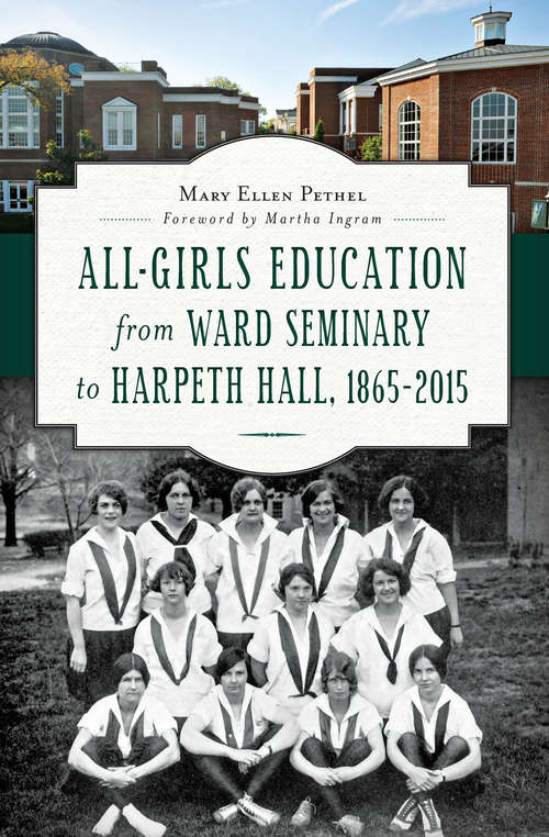 All-Girls Education from Ward Seminary to Harpeth Hall: 1865-2015