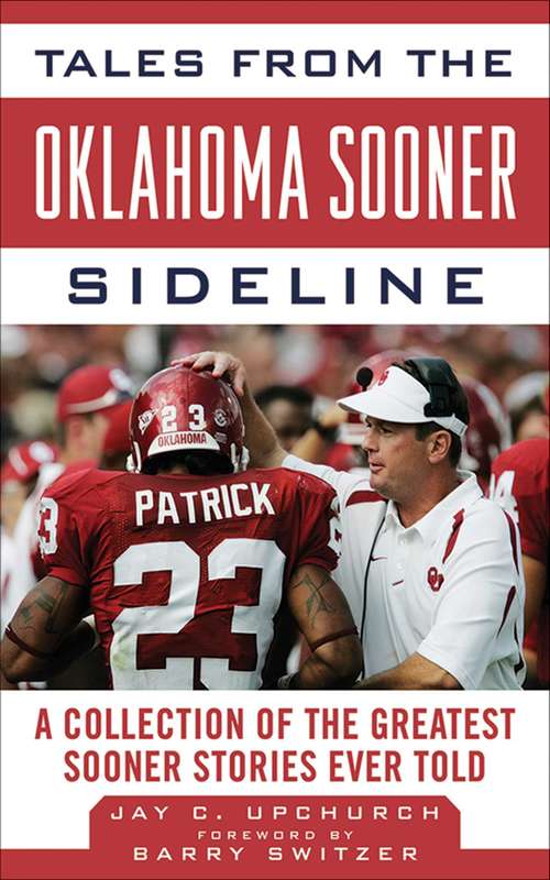 Book cover of Tales from the Oklahoma Sooner Sideline: A Collection of the Greatest Sooner Stories Ever Told