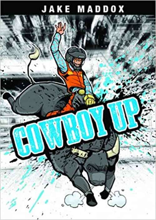 Book cover of Cowboy Up (Jake Maddox Sports Stories)