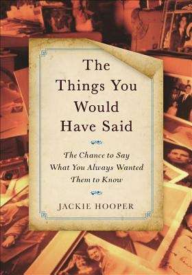 Book cover of The Things You Would Have Said