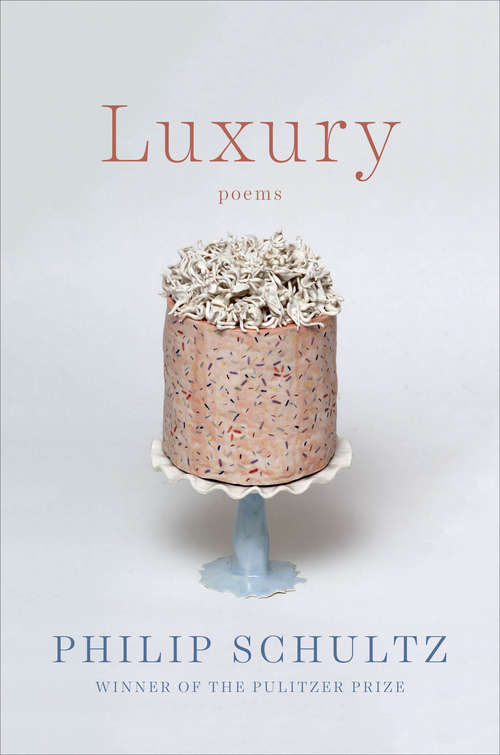 Book cover of Luxury: Poems