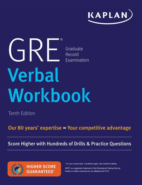 Book cover of GRE Verbal Workbook: Score Higher with Hundreds of Drills & Practice Questions (Tenth Edition) (Kaplan Test Prep)
