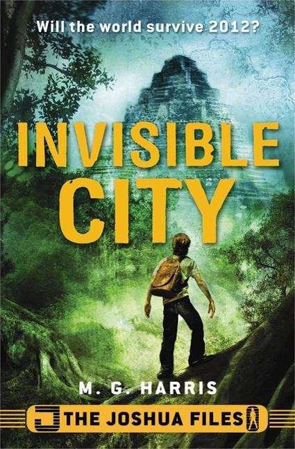 Book cover of Invisible City (The Joshua Files #1)