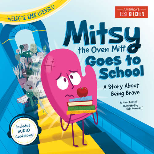 Book cover of Mitsy the Oven Mitt Goes to School: A Story About Being Brave