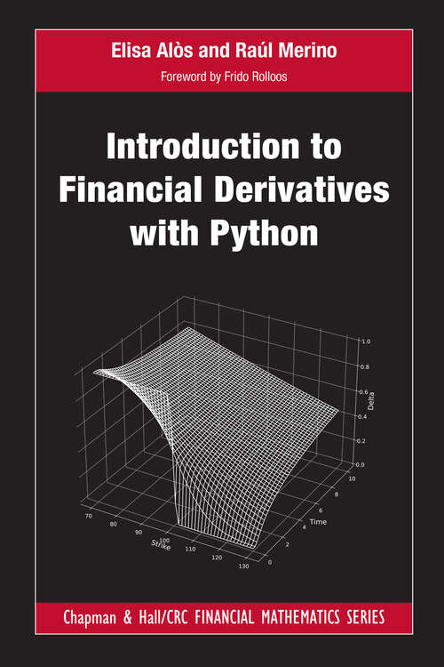 Book cover of Introduction to Financial Derivatives with Python (Chapman and Hall/CRC Financial Mathematics Series)