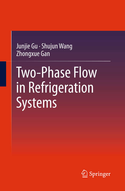 Book cover of Two-Phase Flow in Refrigeration Systems
