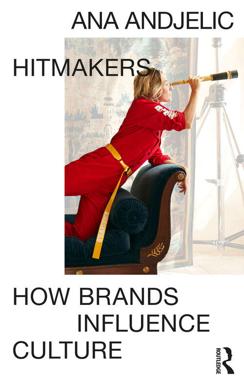 Book cover of Hitmakers: How Brands Influence Culture (1)