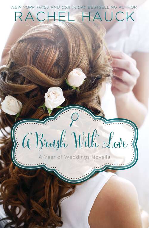 Book cover of A Brush with Love: A January Wedding Story (A Year of Weddings Novella)