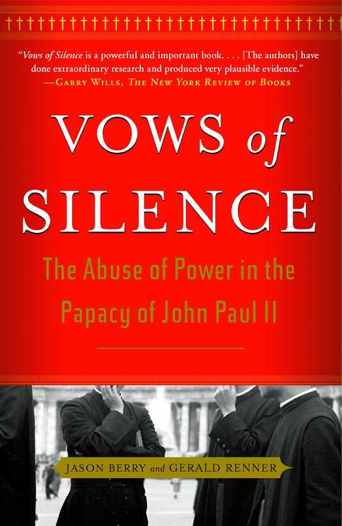 Book cover of Vows of Silence: The Abuse of Power in the Papacy of John Paul II