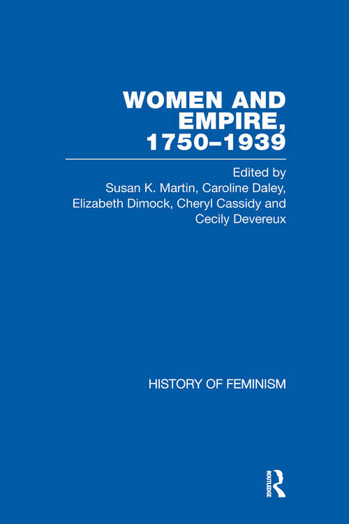 Women and Empire 1750-1939: Volume III: Africa