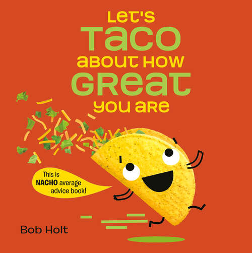 Book cover of Let's Taco About How Great You Are