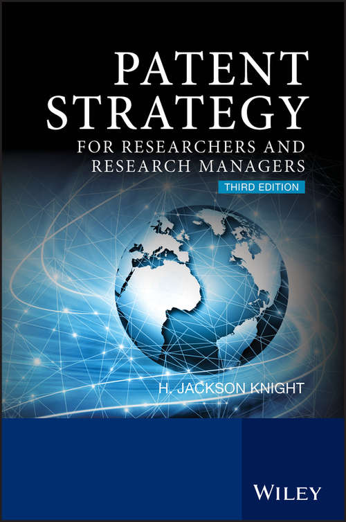 Patent Strategy for Researchers and Research Managers