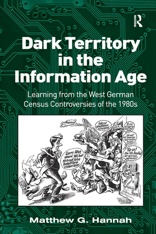 Dark Territory in the Information Age: Learning from the West German Census Controversies of the 1980s
