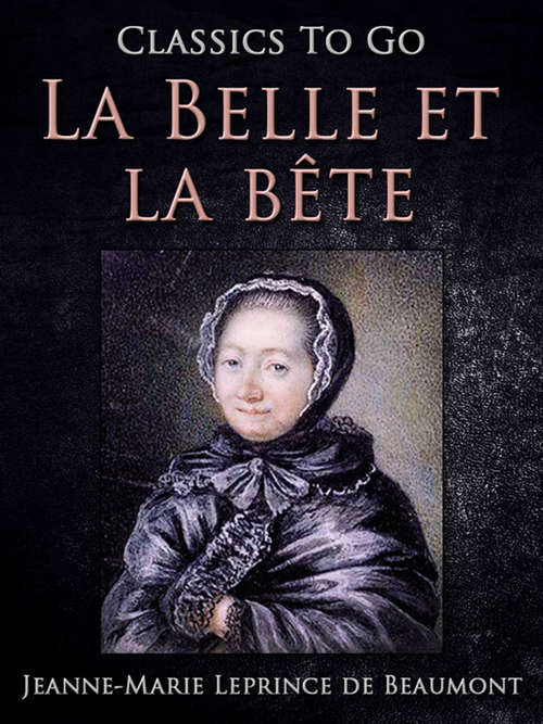 La Belle et la bête (Classics To Go)