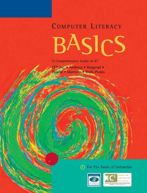 Book cover of Computer Literacy Basics: A Comprehensive Guide to IC3