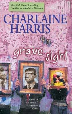 Grave Sight (A Harper Connelly Mystery #1)