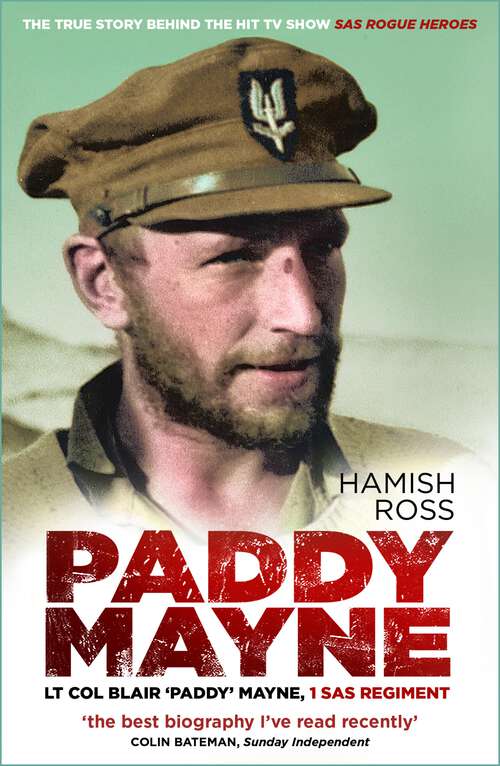Book cover of Paddy Mayne: Lt Col Blair 'Paddy' Mayne, 1 SAS Regiment