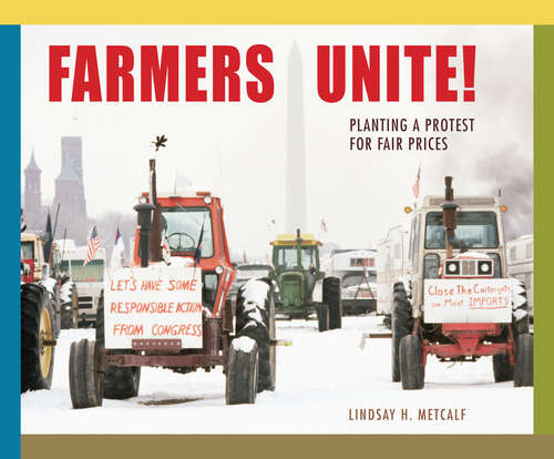 Book cover of Farmers Unite!: Planting a Protest for Fair Prices