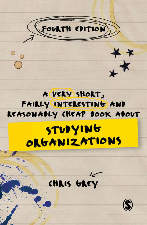 Book cover of A Very Short, Fairly Interesting and Reasonably Cheap Book About Studying Organizations (Very Short, Fairly Interesting & Cheap Books)