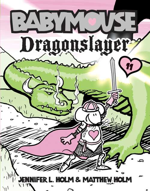 Book cover of Babymouse #11: Dragonslayer (Babymouse #11)