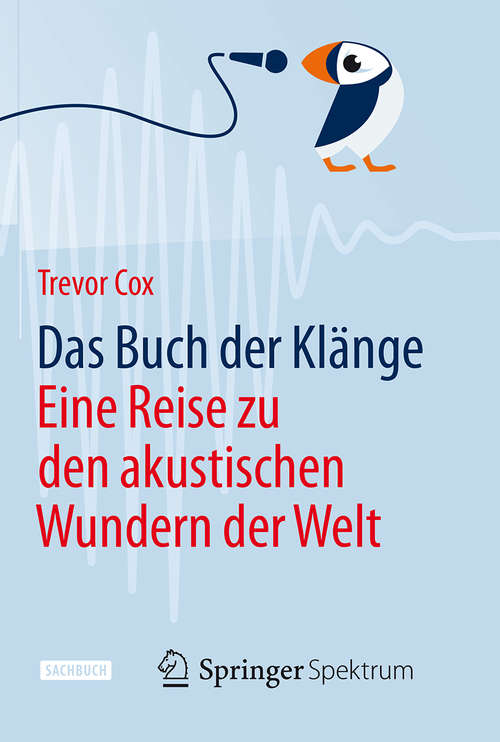 Book cover of Das Buch der Klänge: Eine Reise zu den akustischen Wundern der Welt