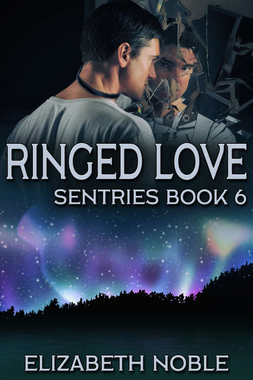 Ringed Love (Sentries Ser. #6)