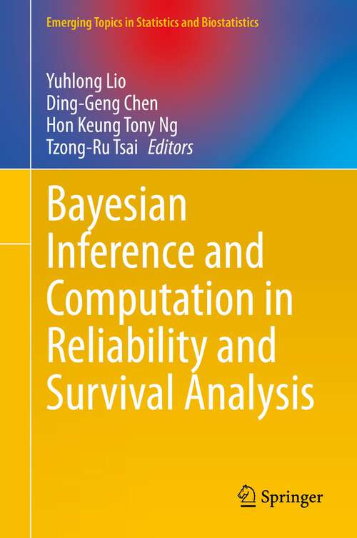 Bayesian Inference and Computation in Reliability and Survival Analysis (Emerging Topics in Statistics and Biostatistics)