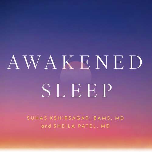 Book cover of Awakened Sleep: An Ayurvedic Approach to Getting Deep Rest and Unlocking Optimal Health