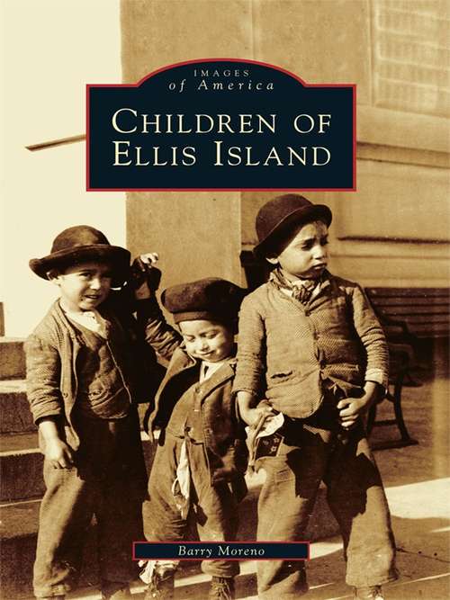Book cover of Children of Ellis Island