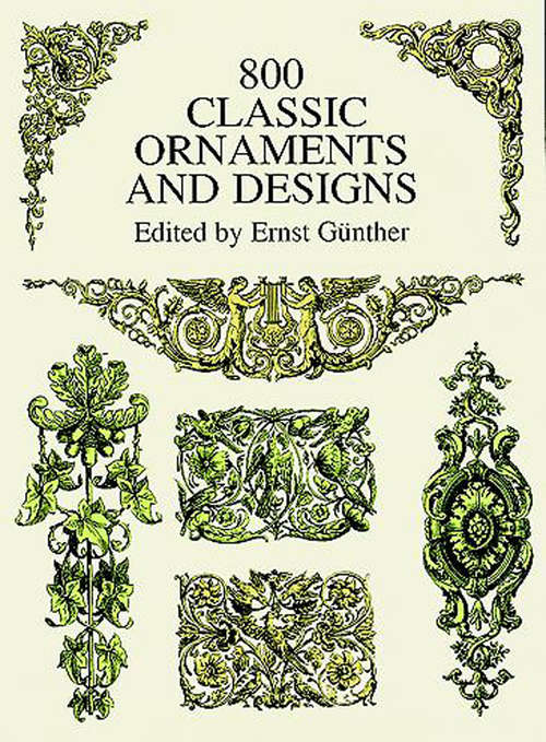 Book cover of 800 Classic Ornaments and Designs (Dover Pictorial Archive)