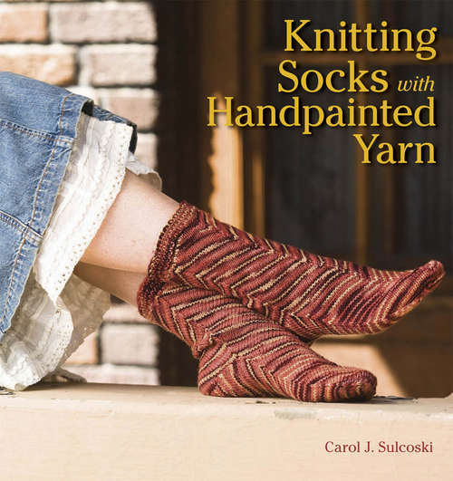 Book cover of Knitting Socks with Handpainted Yarn