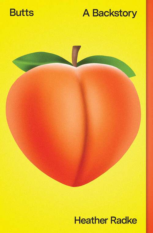 Book cover of Butts: A Backstory