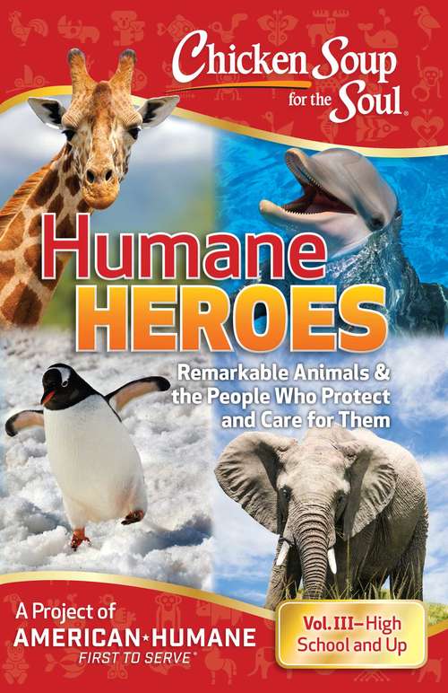 Book cover of Chicken Soup for the Soul: Humane Heroes, Volume III