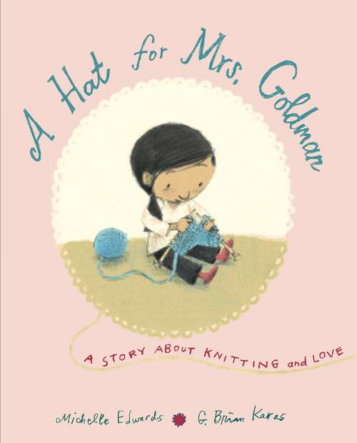 Book cover of A Hat for Mrs. Goldman: A Story About Knitting and Love