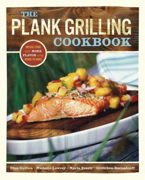 Book cover of The Plank Grilling Cookbook