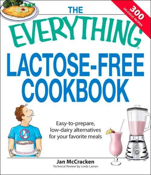 Book cover of The Everything® Lactose-free Cookbook