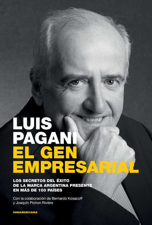 Book cover of El gen empresarial: Los secretos del éxito de la marca argentina presente en más de 100 países.