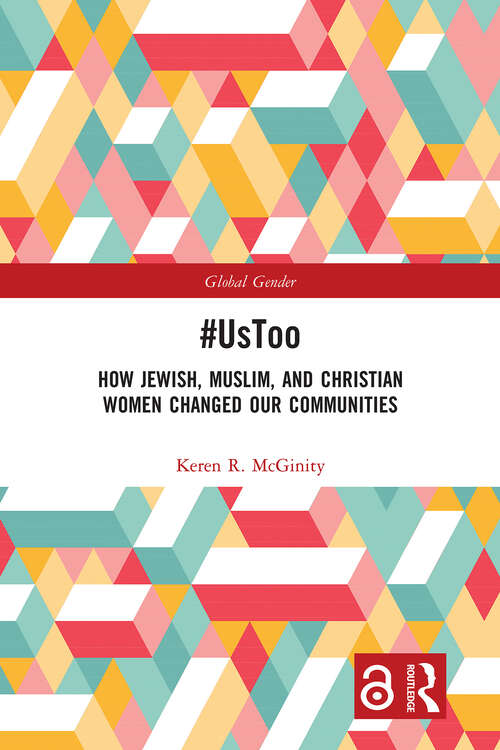 Book cover of #UsToo: How Jewish, Muslim, and Christian Women Changed Our Communities (1) (Global Gender)