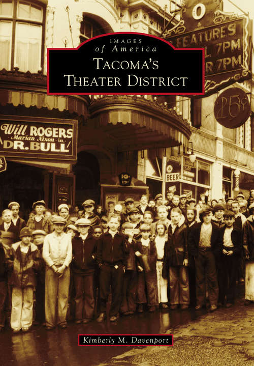 Book cover of Tacoma's Theater District