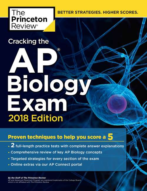 Book cover of Cracking the AP Biology Exam, 2018 Edition: Proven Techniques to Help You Score a 5