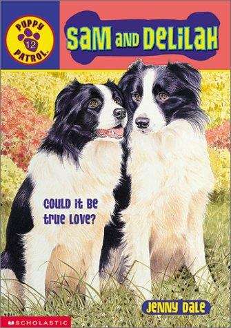Book cover of Sam and Delilah (Puppy Patrol #12)