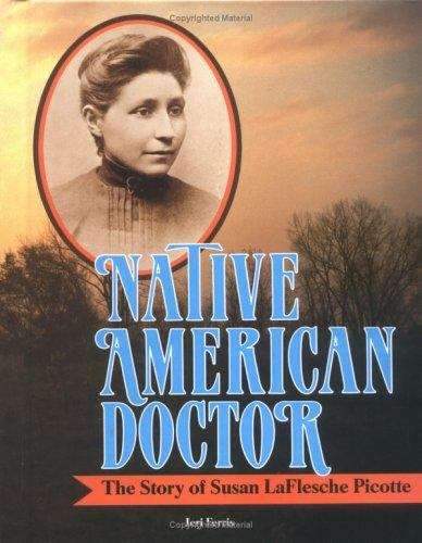Book cover of Native American Doctor: The Story of Susan Laflesche Picotte