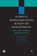 The Impact of MacroEconomic Policies on Poverty and Income Distribution