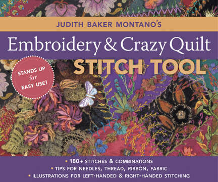 Book cover of Judith Baker Montano's Embroidery & Crazy Quilt Stitch Tool